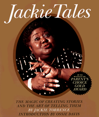 Jackie Tales: The Magic Of Creating Stories And The Art Of Telling Them