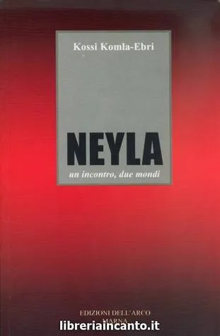 Neyla. Un incontro, due mondi