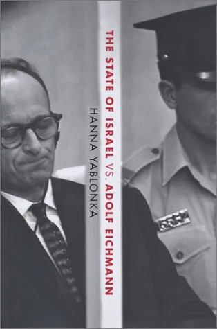 The State of Israel Vs Adolf Eichmann