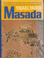 Masada: Herod's Fortress and the Zealots' Last Stand