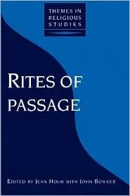 Rites Of Passage (Themes In Religious Studies Series)