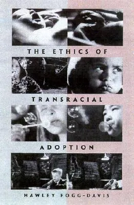 Ethics of Transracial Adoption