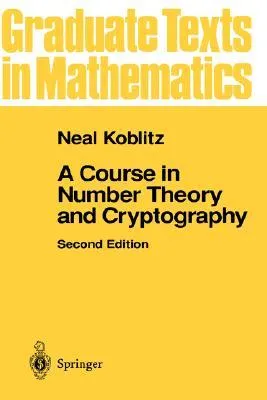 A Course in Number Theory and Cryptography