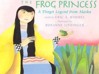 The Frog Princess: A Tlingit Legend from Alaska