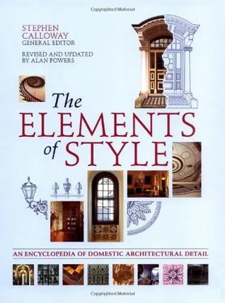 The Elements of Style: An Encyclopedia of Domestic Architectural Detail