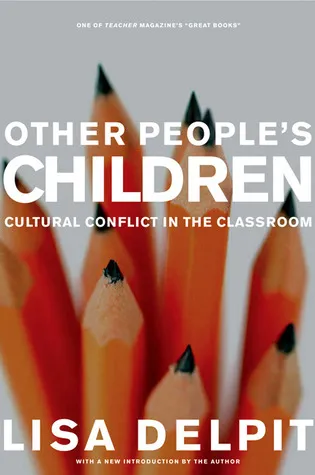 Other People's Children: Cultural Conflict in the Classroom