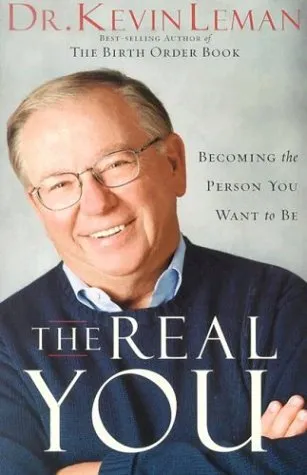 The Real You: Become the Person You Want to Be