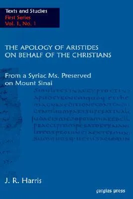 The Apology of Aristides on Behalf of the Christians