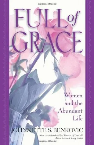 Full of Grace: Women and the Abundant Life