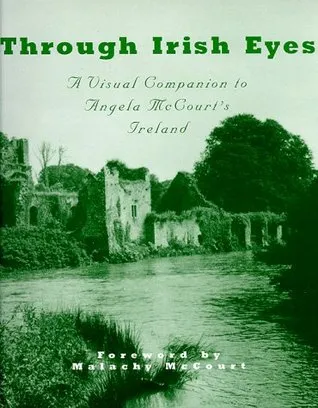 Through Irish Eyes: A Visual Companion to Angela McCourt