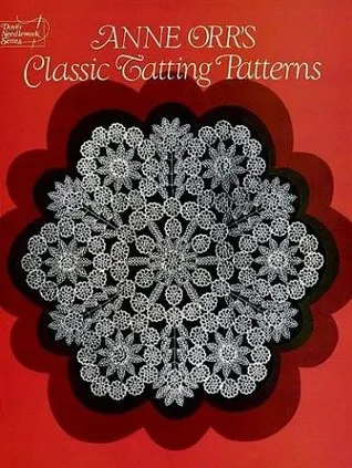 Anne Orr's Classic Tatting Patterns