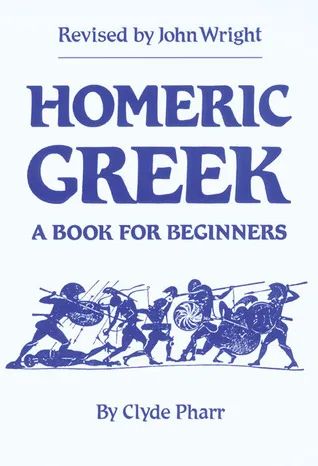 Homeric Greek: A Book for Beginners