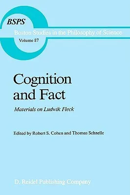 Cognition and Fact: Materials on Ludwik Fleck