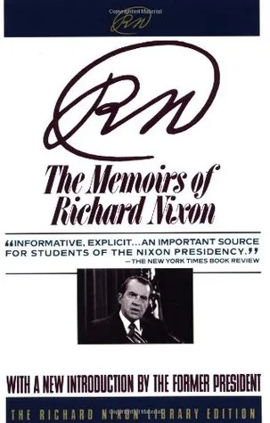 RN: The Memoirs of Richard Nixon: The Memoirs of Richard Nixon, with a New Introduction (Richard Nixon Library Editions)