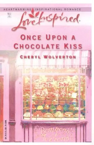 Once Upon a Chocolate Kiss