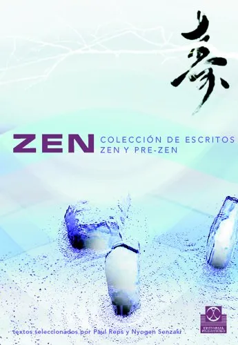 Zen: coleccio?n de escritos zen y pre-zen