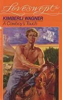 A Cowboy's Touch (Loveswept, #567)