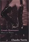 Female Dominance: Rituals And Practices