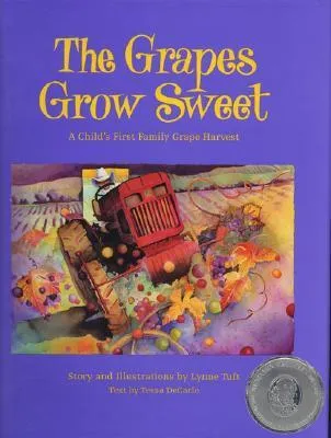 The Grapes Grow Sweet: A Child