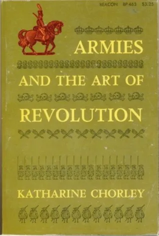 Armies and the Art of Revolution