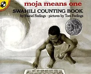 Moja Means One: Swahili Counting Book