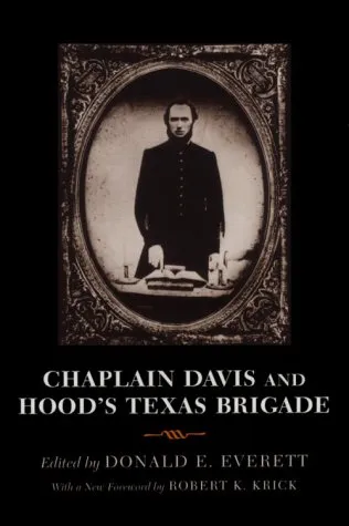 Chaplain Davis and Hood's Texas Brigade