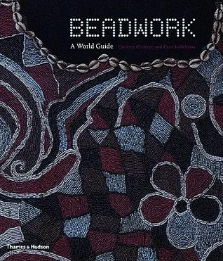 Beadwork: A World Guide