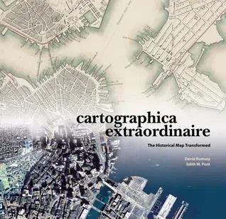 Cartographica Extraordinaire: The Historical Map Transformed