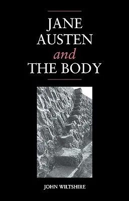 Jane Austen and the Body: 'the Picture of Health'