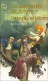 Amotinados del Bounty, Los - Un Drama En Mexico