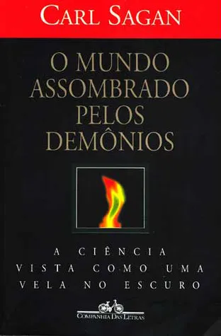 O Mundo Assombrado Pelos Demônios - A ciência vista como uma vela no escuro