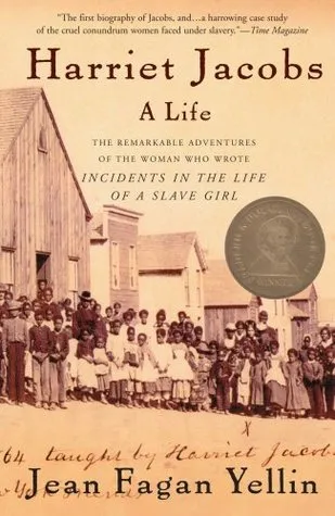 Harriet Jacobs: A Life