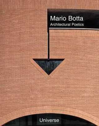 Mario Botta: Architectural Poetics