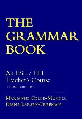 The Grammar Book: An ESL/EFL Teacher's Course