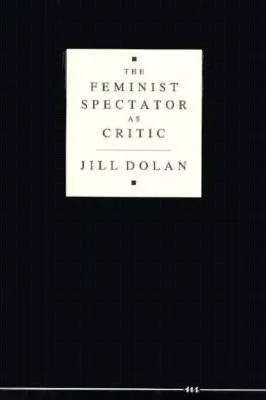 The Feminist Spectator as Critic