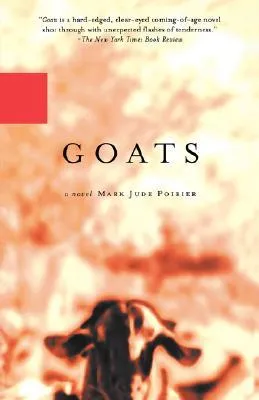 Goats: A Novel