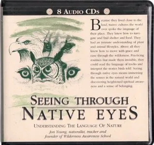 SEEING THROUGH NATIVE EYES Understanding the LAnguage of Nature