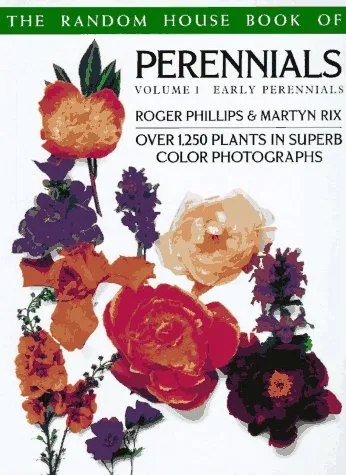 The Random House Book of Perennials, Volume 1: Early Perennials