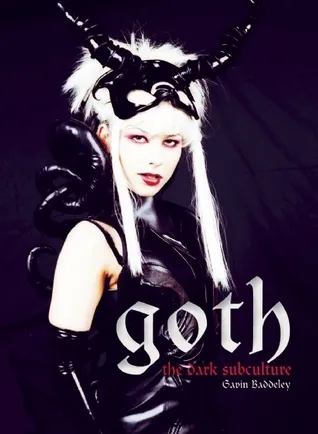 Goth: The Dark Subculture