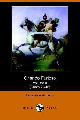 Orlando Furioso Volume II (Canto 29-46)