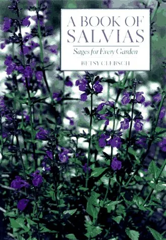 A Book of Salvias: Sages for Every Garden