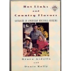 Hot Links And Country Flavors: Sausages in American Regional Cooking (Knopf Cooks American Series, 1)