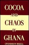 Cocoa and Chaos in Ghana