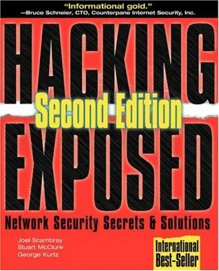 Hacking Exposed: Network Security Secrets and Solutions