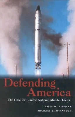 Defending America: The Case for Limited National Missile Defense