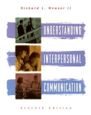 Understanding Interpersonal Communication