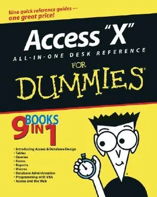 Access 2003 All-In-One Desk Reference for Dummies .