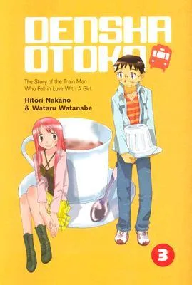 Densha Otoko: (Train Man) - Volume 3