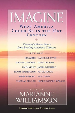 Imagine: What America Could Be in the 21st Century