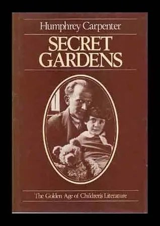 Secret Gardens: The Golden Age of Children